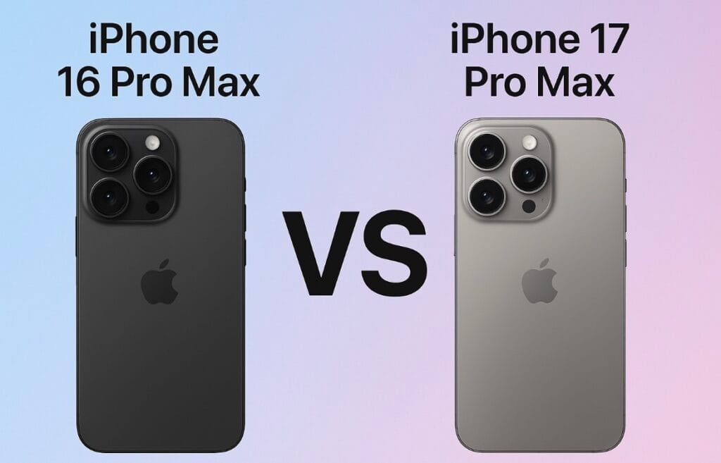 iPhone 17 Pro Max vs iPhone 16 Pro Max